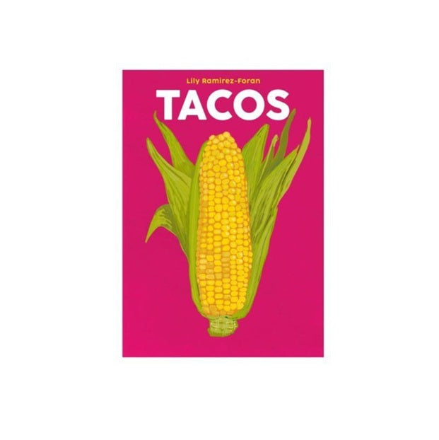 Blasta Books: Tacos by Lily Ramirez-Foran