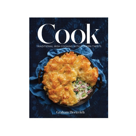 Cook : Traditional Irish Cooking with Modern Twists