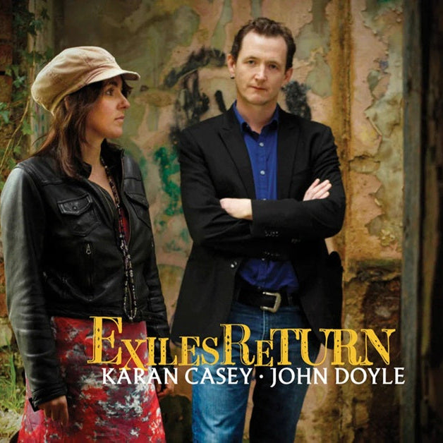 Karan Casey & John Doyle - Exiles Return CD