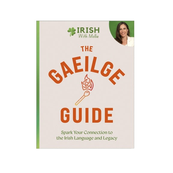 The Gaeilge Guide by Mollie Guidera