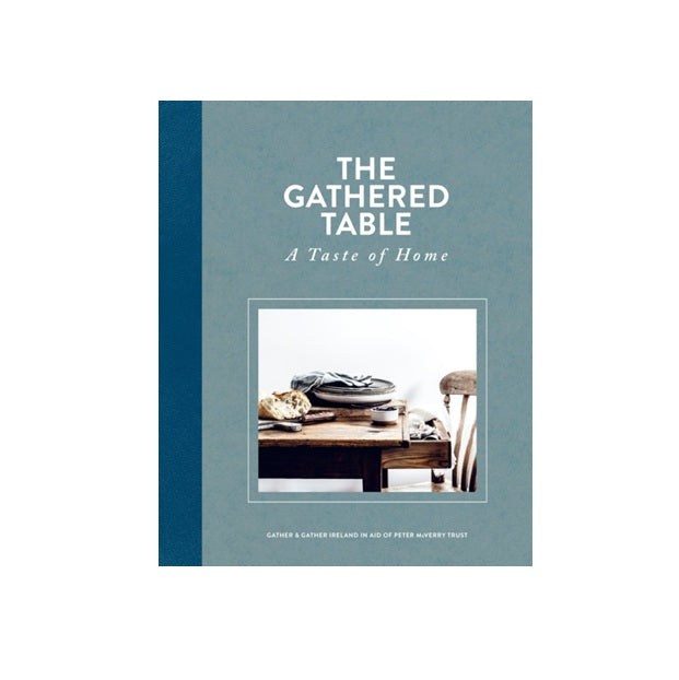 The Gathered Table : A Taste of Home