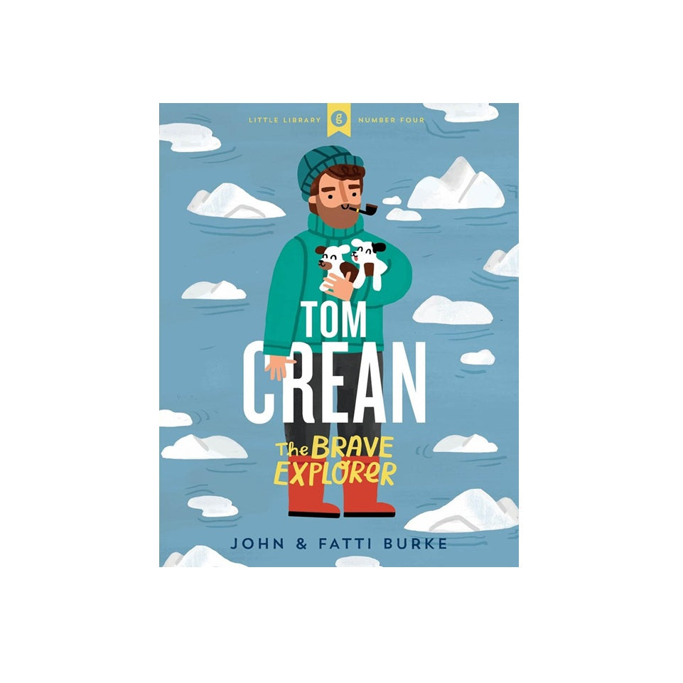 Tom Crean: The Brave Explorer