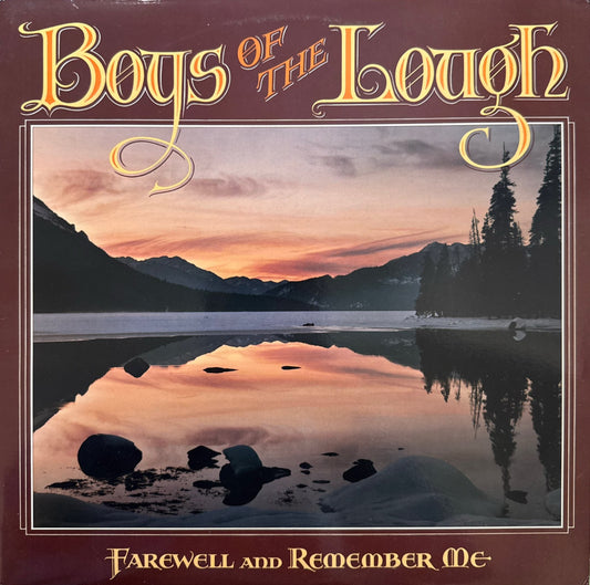 The Boys Of the Lough - Farewell and Remember Me LP VG+/VG+