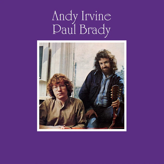 Andy Irvine & Paul Brady LP