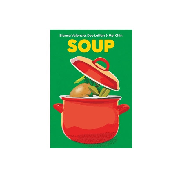 Blasta Books: Soup by Valencia, Laffan, and Chin