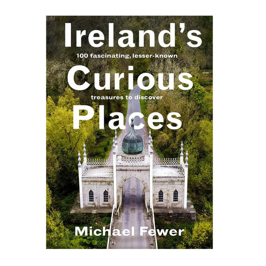 Ireland's Curious Places