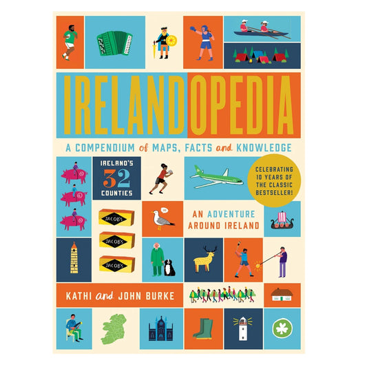 Irelandopedia: A Compendium of Map, Facts and Knowledge 10th Anniversary