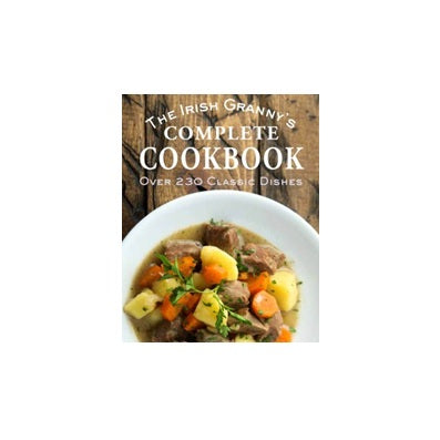 The Irish Granny's Complete Cookbook