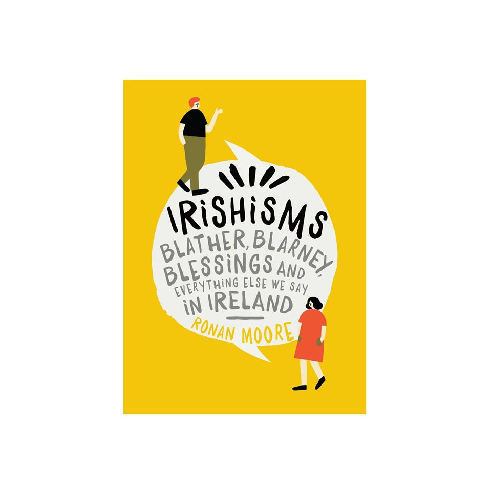 Irishisms by Ronan Moore