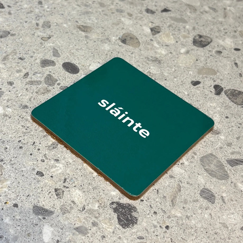 Slainte Coaster