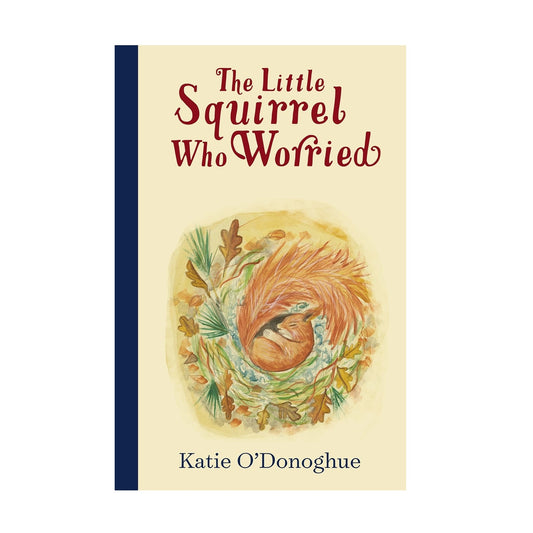 The Little Squirrel Who Worried