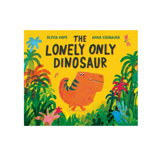 The Lonely Only Dinosaur