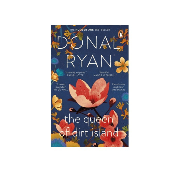 The Queen of Dirt Island by Donal Ryan