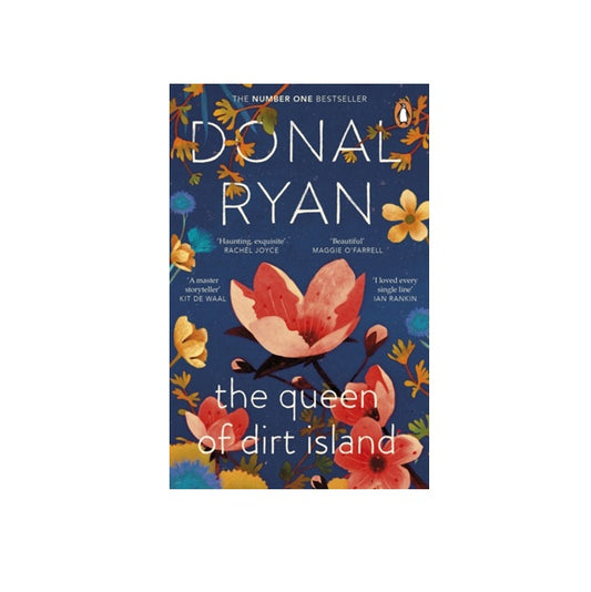 The Queen of Dirt Island by Donal Ryan