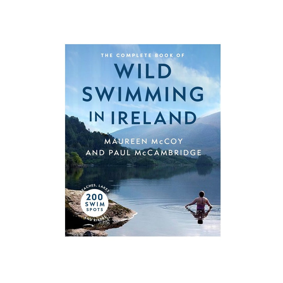 The Complete Book of Wild Swimming in Ireland
